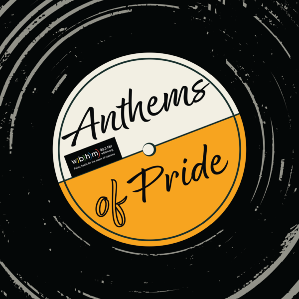 https://archive.wbhm.org/wp-content/uploads/2025/03/Anthems_of_Pride_Feature-1-800x450.png