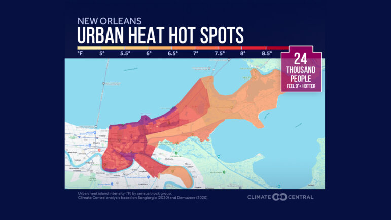 A graphic shows a heat map of New Orleans that highlights urban hot spots throughout the city. In some places, residents feel 9 degrees hotter than in other parts of the city.